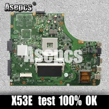 Asepcs K53E placa de baza Pentru Laptop Asus K53E K53 K53SD A53E A53S X53S X53E P53 Test cablajului original GM